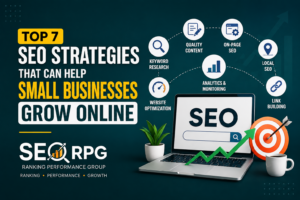 Top 7 SEO Strategies That Can Help Small Businesses Grow Online